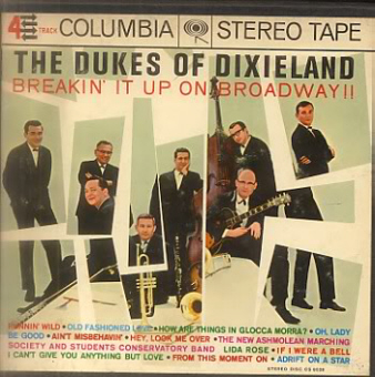 breakin front BREAKIN’ IT UP ON BROADWAY!!   Dukes Of Dixieland (009)