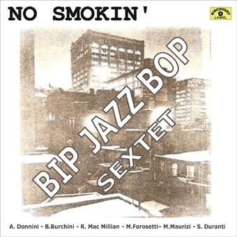 no smokin front Bip Jazz Bop